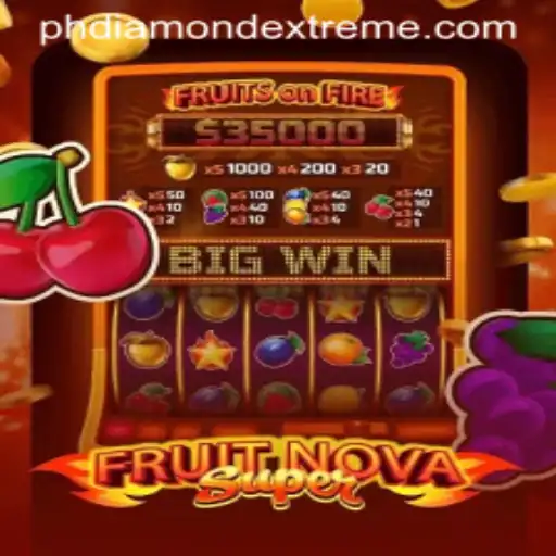 The Exciting World of FruitNovaSuper: A Diamond Extreme Adventure