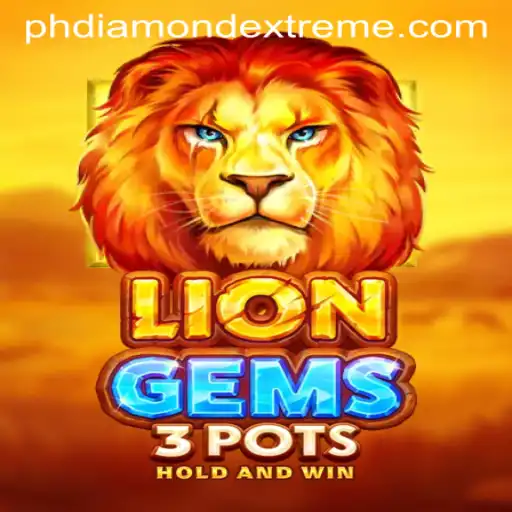 Unlock the Adventure in LionGems3pots: Diamond Extreme